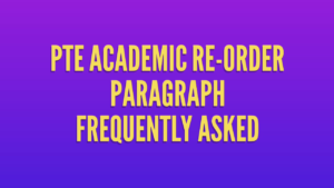 PTE Reading-Re-order paragraph